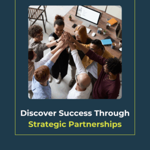 Discover Success Through Strategic Partnerships [Mastermind]